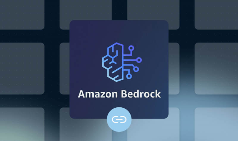 Amazon Bedrock hỗ trợ hàng chục ngàn khách hàng xây dựng và mở rộng ứng dụng AI tạo sinh an toàn