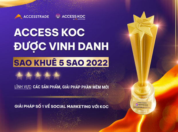 Ứng dụng công nghệ vào lĩnh vực Influencer Marketing, Nền tảng ACCESS KOC được vinh danh với giải thưởng Sao Khuê 5 sao