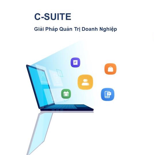 C-Suite: Giải pháp quản trị số cho doanh nghiệp vừa và nhỏ