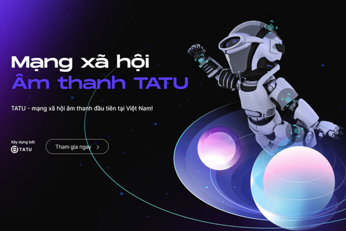 Chính thức xuất hiện mạng xã hội âm thanh mang tên TATU