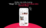 TikTok Shop ra mắt Trung tâm Mua sắm nâng cao trải nghiệm người dùng