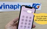 Cảnh báo tội phạm lợi dụng tính năng chuyển hướng cuộc gọi để đánh cắp thông tin mã OTP