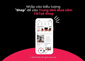 TikTok Shop ra mắt Trung tâm Mua sắm nâng cao trải nghiệm người dùng