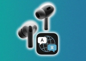 AirPods sẽ có khả năng dịch thuật trực tiếp trên iOS 19