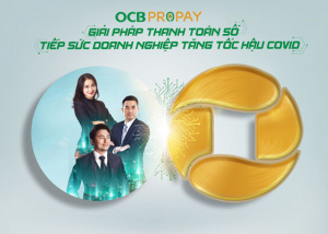 Quản lý tài chính hiệu quả bằng giải pháp thanh toán OCB ProPay