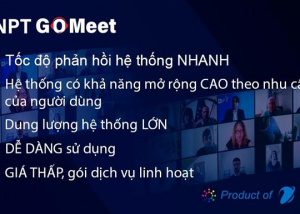 VNPT GoMeet - dịch vụ họp trực tuyến trên nền điện toán đám mây hàng đầu Việt Nam