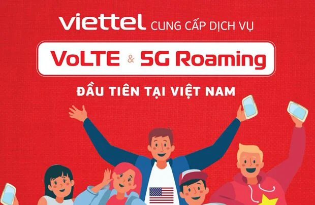 Viettel cung cấp dịch vụ VoLTE và 5G khi chuyển vùng quốc tế